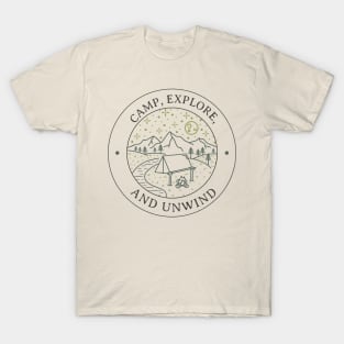 Camp, Explore, And Unwind T-Shirt
